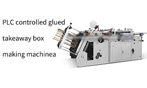 PLC controlled glued takeaway box making machine